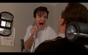 Thankfully my dentist looks NOTHING like this...